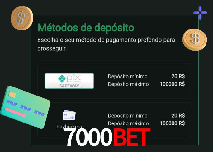 O cassino 7000Bet oferece uma grande variedade de métodos de pagamento